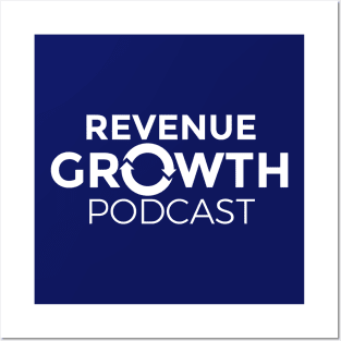 Revenue Growth Podcast-White Logo Posters and Art